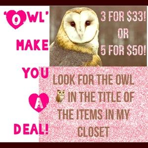 🦉🦉!!!!SALE!!!! 3/$33 or 5/$50! TONof items!🦉🦉